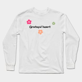 Greatful Heart Long Sleeve T-Shirt